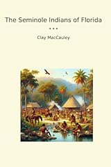 Seminole indians florida for sale  Delivered anywhere in USA 