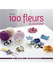 100 fleurs crocheter d'occasion  Livré partout en France