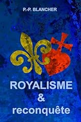 Royalisme reconquête d'occasion  Livré partout en France