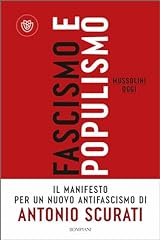 Fascismo populismo mussolini usato  Spedito ovunque in Italia 