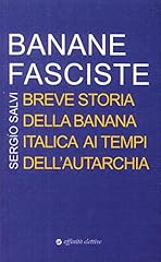 Banane fasciste. breve usato  Spedito ovunque in Italia 