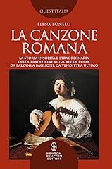 Canzone romana. storia usato  Spedito ovunque in Italia 
