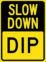 Slow dip sign for sale  Delivered anywhere in USA 