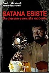 Satana esiste. giovane usato  Spedito ovunque in Italia 