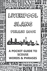 Liverpool slang phrase for sale  Delivered anywhere in UK