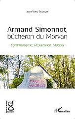 Armand simonnot bûcheron d'occasion  Livré partout en France