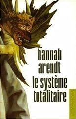 Système totalitaire hannah d'occasion  Livré partout en France