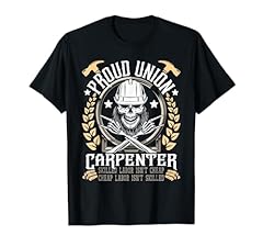 Proud union carpenter for sale  Delivered anywhere in USA 