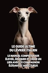 Guide ultime lévrier d'occasion  Livré partout en France