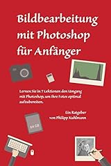 Bildbearbeitung photoshop anf� gebraucht kaufen  Wird an jeden Ort in Deutschland