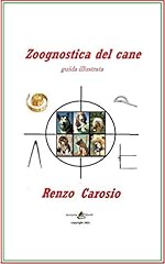 Zoognostica del cane usato  Spedito ovunque in Italia 