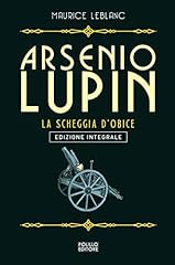 Arsenio lupin. scheggia usato  Spedito ovunque in Italia 