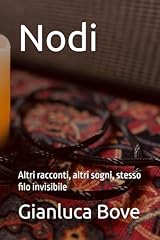 Nodi altri racconti usato  Spedito ovunque in Italia 