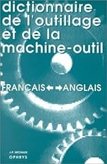 Dictionnaire outillage machine d'occasion  Livré partout en France
