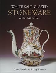 White Salt-Glazed Stoneware of the Brit Isles for sale  Delivered anywhere in Canada