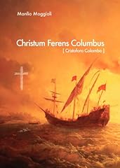 Christum ferens columbus usato  Spedito ovunque in Italia 