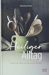 Heiliger alltag den gebraucht kaufen  Wird an jeden Ort in Deutschland