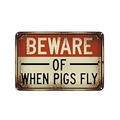Beware pigs fly for sale  Delivered anywhere in USA 