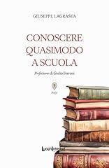 Conoscere quasimodo scuola usato  Spedito ovunque in Italia 