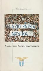 Lazio patria nostra. usato  Spedito ovunque in Italia 