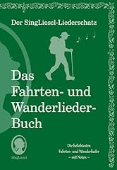Schönsten fahrten wanderliede gebraucht kaufen  Wird an jeden Ort in Deutschland