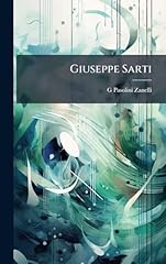 Giuseppe sarti usato  Spedito ovunque in Italia 