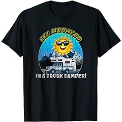 Used, BestTeesEver Funny Get Mounted Pickup Truck RV Slide-in Cabover Camper T-Shirt, Long Sleeve Shirt, Sweatshirt, Hoodie for sale  Delivered anywhere in Canada