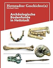 Hettstadter geschichte archäo gebraucht kaufen  Wird an jeden Ort in Deutschland