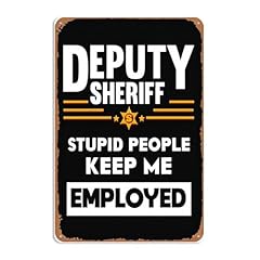 Deputy sheriff stupid for sale  Delivered anywhere in USA 