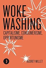 Woke washing capitalisme d'occasion  Livré partout en Belgiqu