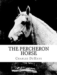The percheron horse gebraucht kaufen  Wird an jeden Ort in Deutschland