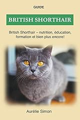 British shorthair nutrition d'occasion  Livré partout en France