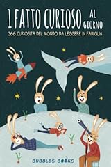 1 fatto curioso al giorno: 366 curiosità del mondo da leggere in famiglia | Libro in stampatello maiuscolo per bambini a partire dai 6 anni usato  Spedito ovunque in Italia 