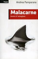 Malacarne. uomini ndrangheta usato  Spedito ovunque in Italia 
