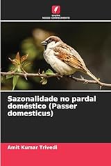 Sazonalidade pardal doméstico usato  Spedito ovunque in Italia 