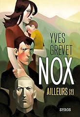 Nox ailleurs d'occasion  Livré partout en France