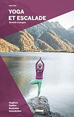 Yoga escalade bienfaits d'occasion  Livré partout en France