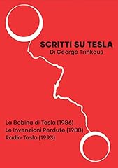 Scritti tesla bobina usato  Spedito ovunque in Italia 