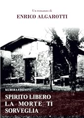 Spirito libero morte usato  Spedito ovunque in Italia 