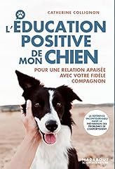 éducation positive chien d'occasion  Livré partout en Belgiqu