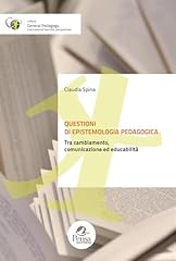 Questioni epistemologia pedago usato  Spedito ovunque in Italia 