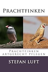 Prachtfinken prachtfinken artg gebraucht kaufen  Wird an jeden Ort in Deutschland