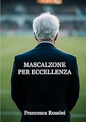 Mascalzone per eccellenza usato  Spedito ovunque in Italia 