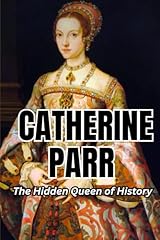 Catherine parr the d'occasion  Livré partout en France