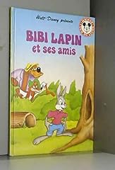Bibi lapin amis d'occasion  Livré partout en France