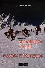 Moniteurs ski passions d'occasion  Livré partout en France