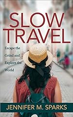 Slow travel escape for sale  Delivered anywhere in USA 