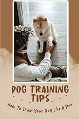 Dog training tips for sale  Delivered anywhere in USA 