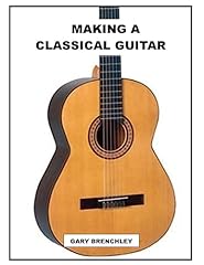 Making classical guitar for sale  Delivered anywhere in UK