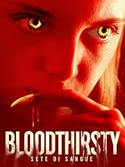 Bloodthirsty sete di usato  Spedito ovunque in Italia 
